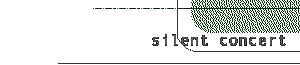 silent concert